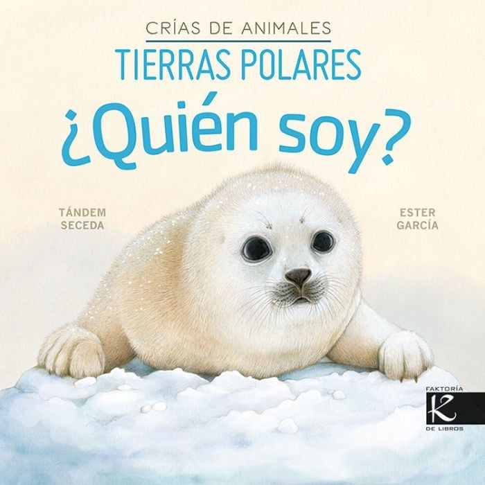 ¿Quién soy? Crías de animales: Tierras polares | Tándem Seceda