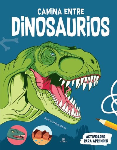 Camina entre dinosaurios. Actividades para Aprender | JIMENEZ GARCIA ALBERTO