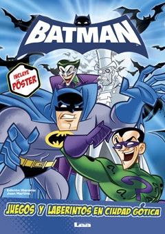 Batman. Juegos y laberintos en Ciudad Gótica