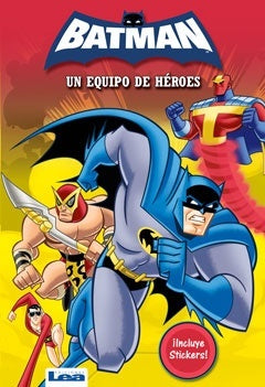 Batman. Un equipo de héroes | Varios autores