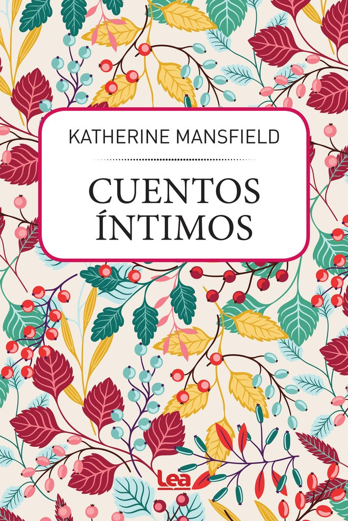 Cuentos íntimos | KATHERINE MANSFIELD