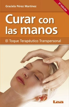 Curar con las manos | GRACIELA PEREZ MARTINEZ