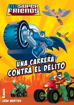 Una carrera contra el delito
(DC Superfriends) | DC COMICS