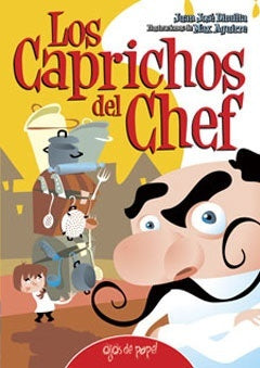 Los caprichos del chef