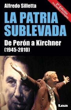La patria sublevada | ALFREDO SILLETTA