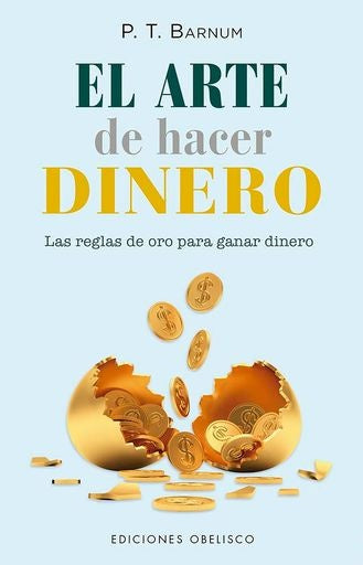 El arte de hacer dinero | P. T. BARNUM