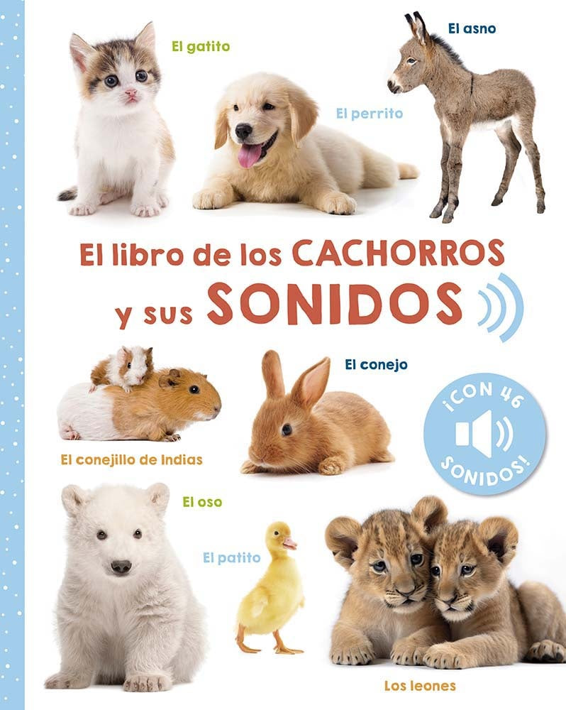 El libro de los cachorros y sus sonidos | Varios autores