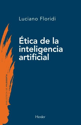 ETICA DRE LA INTELIGENCIA ARTIFICIAL | LUCIANO FLORIDI