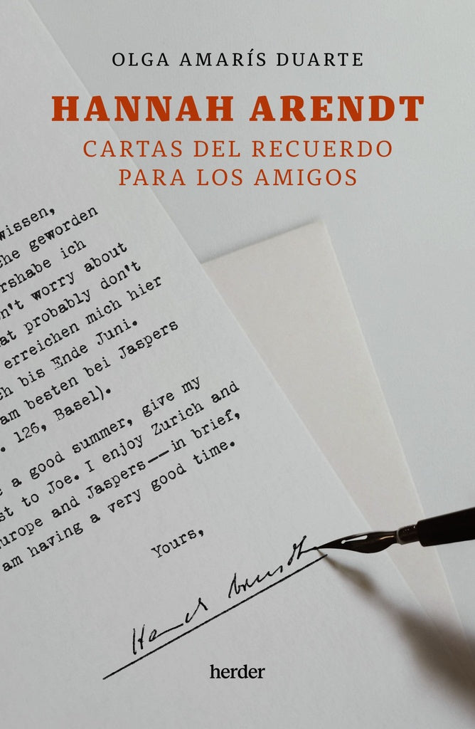 HANNAH ARENDT. CARTAS DEL RECUERDO PARA LOS AMIGOS | OLGA AMARIS DUARTE