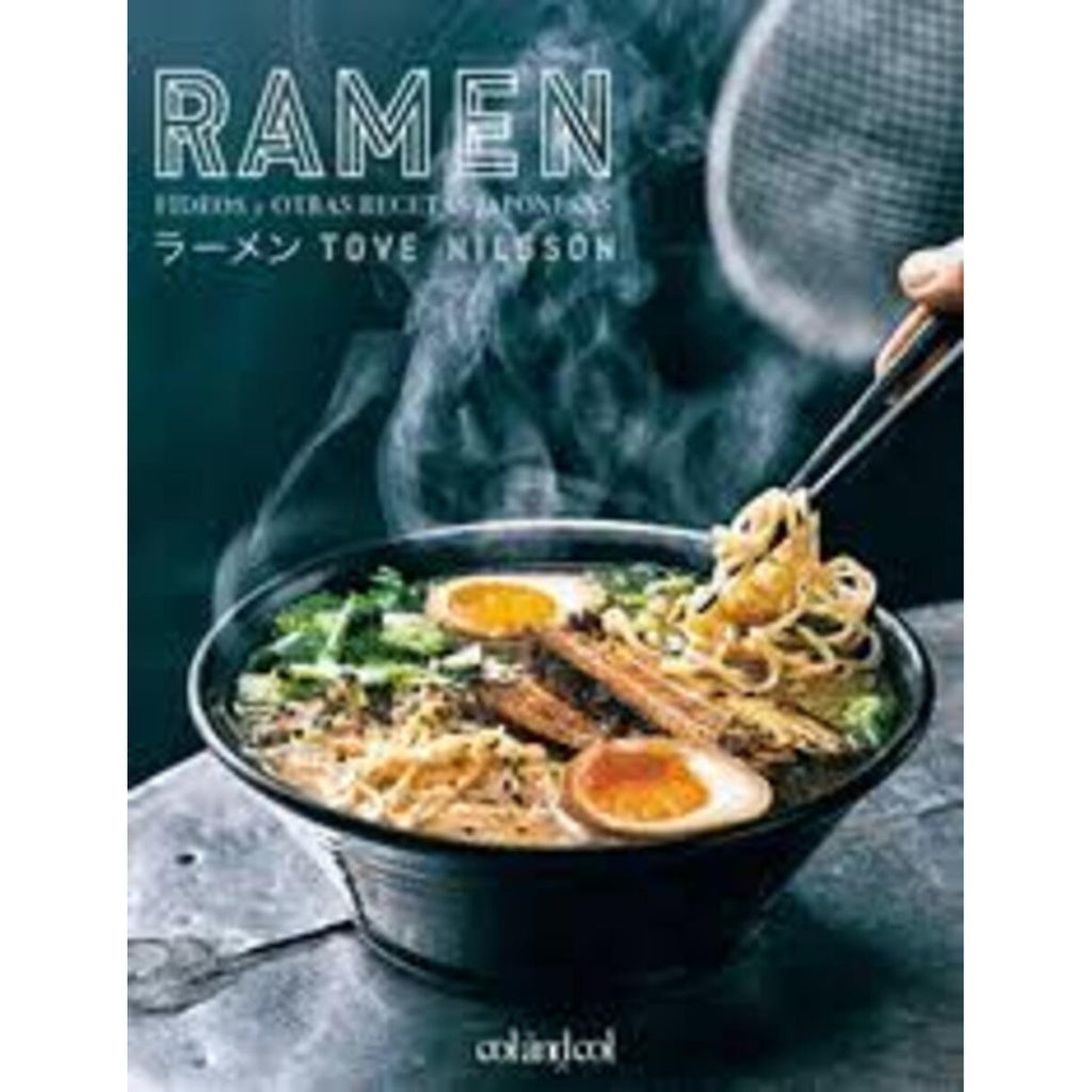 RAMEN. FIDEOS Y OTRAS RECETAS JAPONESAS | TOVE NILSSON