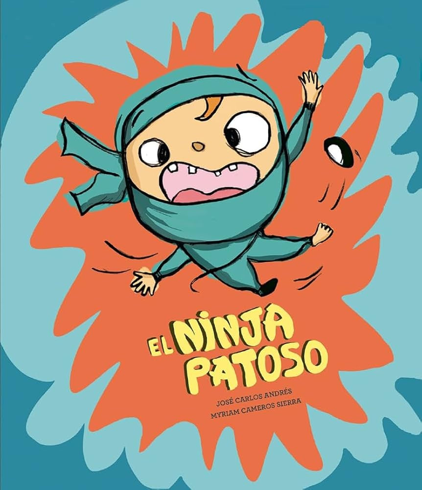 El ninja patoso
| JOSÉ CARLOS ANDRÉS / MYRIAM CAMEROS SIERRA