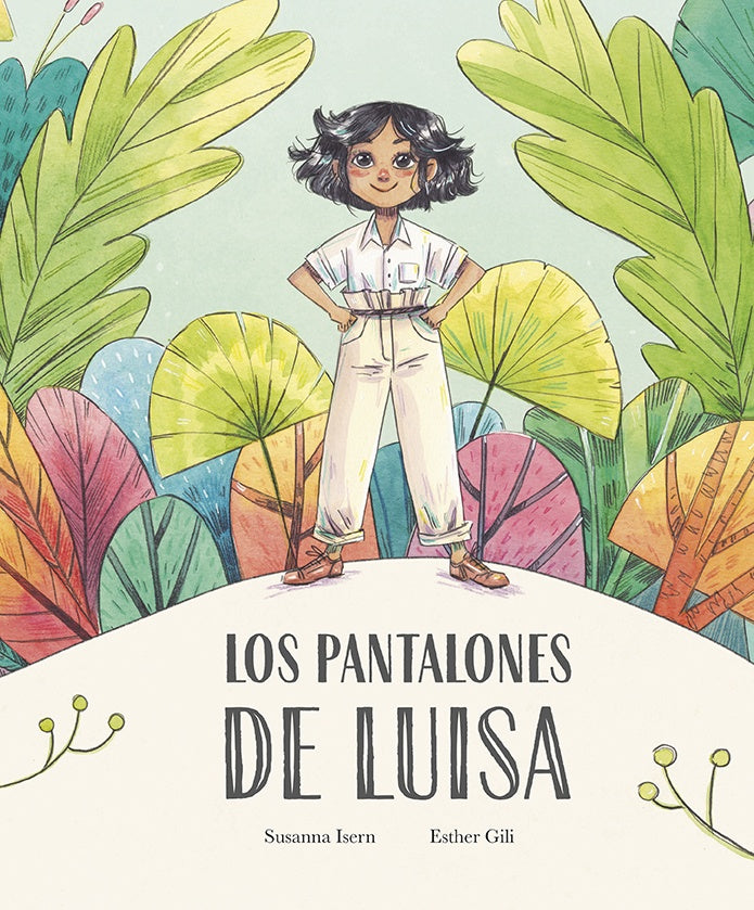 Los pantalones de Luisa
| SUSANNA ISERN / ESTHER GILI