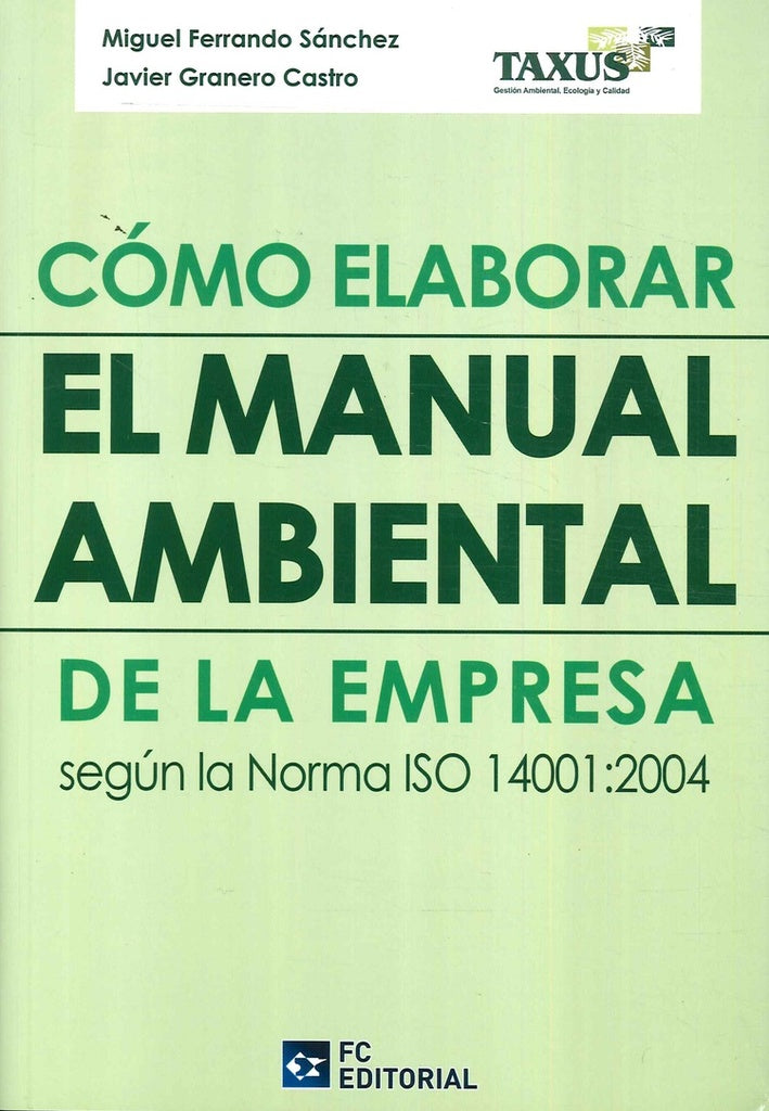 Cómo elaborar el manual ambiental de la empresa | LUIS/ PEREZ SEDEÑO EULALIA/ SANCHEZ MADRID NURIA