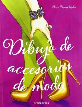 Dibujo de accesorios de moda | Varios autores