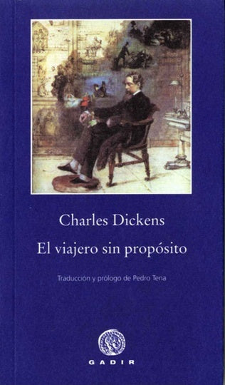 El viajero sin propósito | CHARLES DICKENS