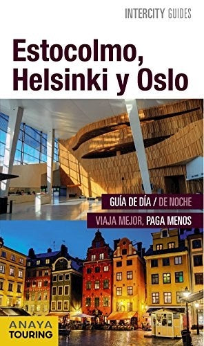 Intercity espiral - Estocolmo, Helsinki y Oslo | Varios autores