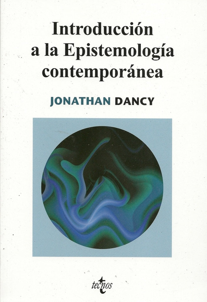 Introducción a la Epistemología contemporánea | Dancy