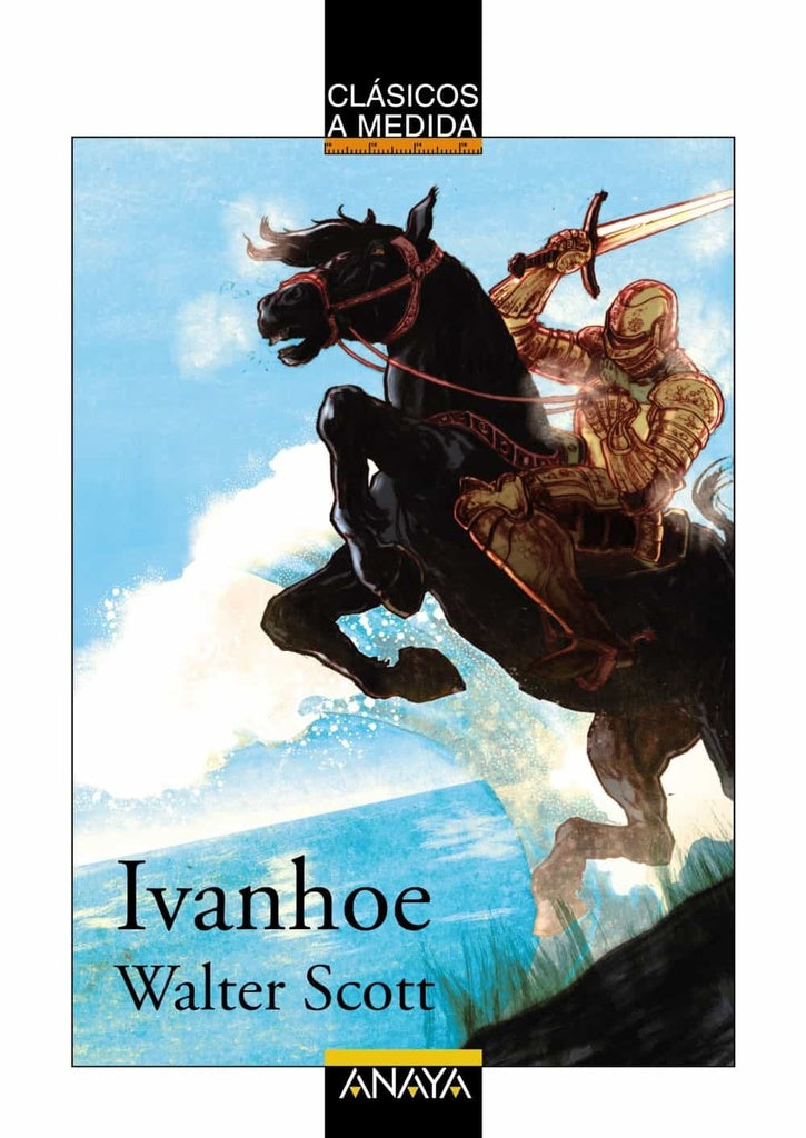 Ivanhoe. Clásicos a medida | SCOTT