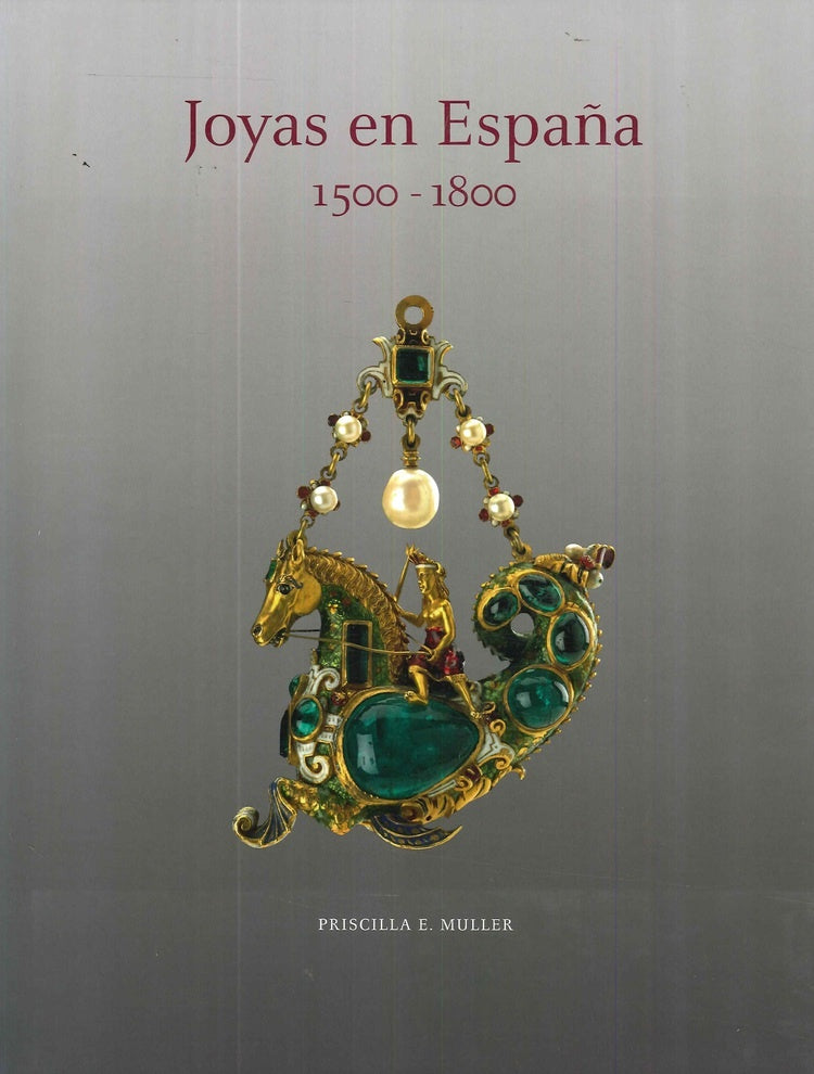 Joyas en España 1500-1800 | Mûller