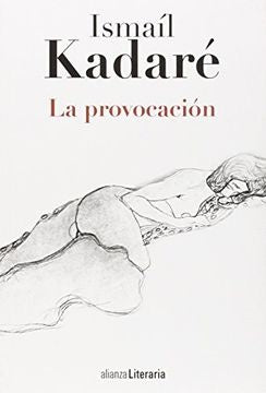 La Provocación | Kadare