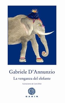 La venganza del elefante | D'Annunzio