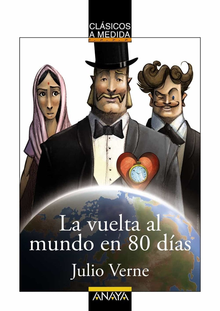 La vuelta al mundo en 80 días. Clásicos a medida | Verne