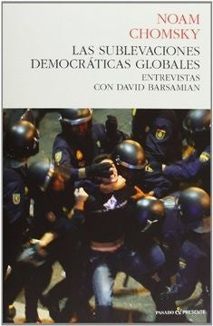 Las Sublevaciones Democráticas globales | Chomski