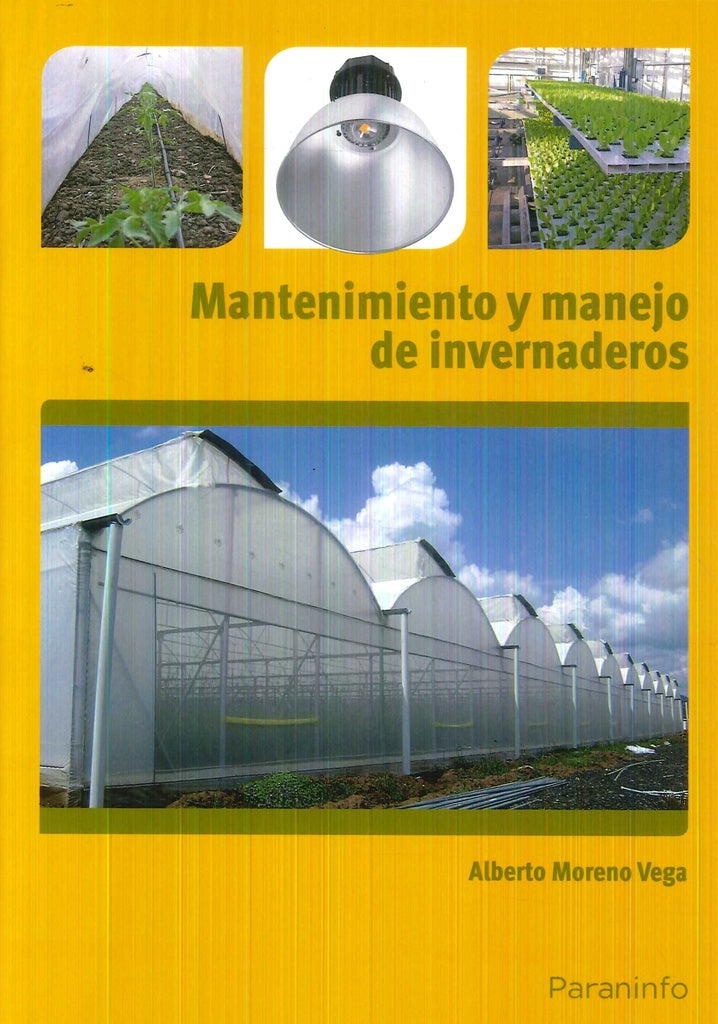 Mantenimiento y manejo de Invernaderos | Moreno