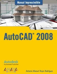 Mn imprescindible Autocad 2008 | Reyes