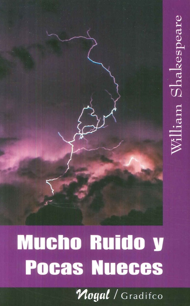 Mucho ruido y pocas nueces | WILLIAM SHAKESPEARE