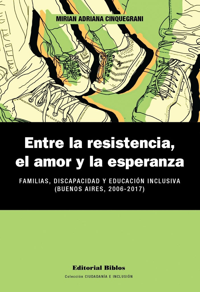 Entre la resistencia, el amor y la esperanza | Mirian Adriana Cinquegrani