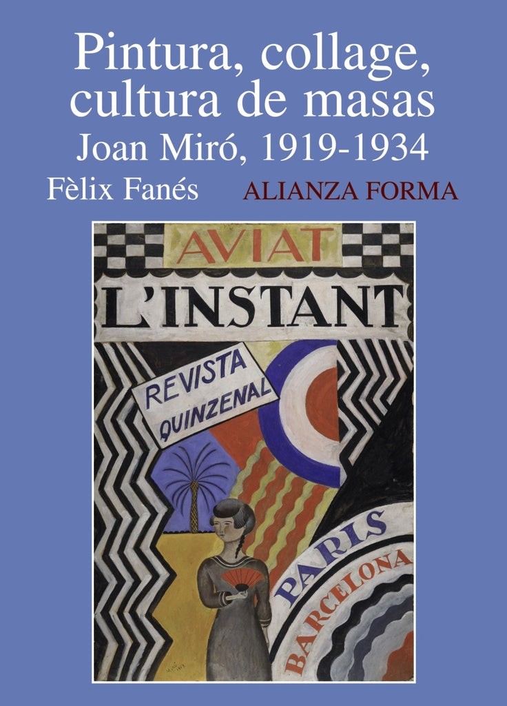 Pintura, collage, cultura de masas Joan Miró | Fanés
