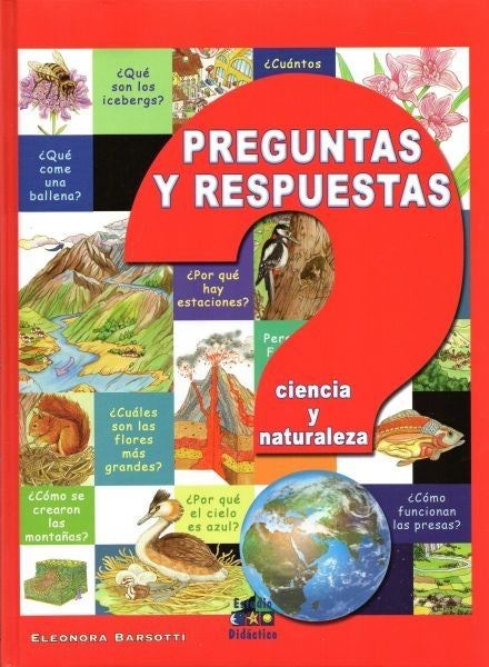 Preguntas y Respuetas - Ciencia y naturaleza | Eleonora Barsotti