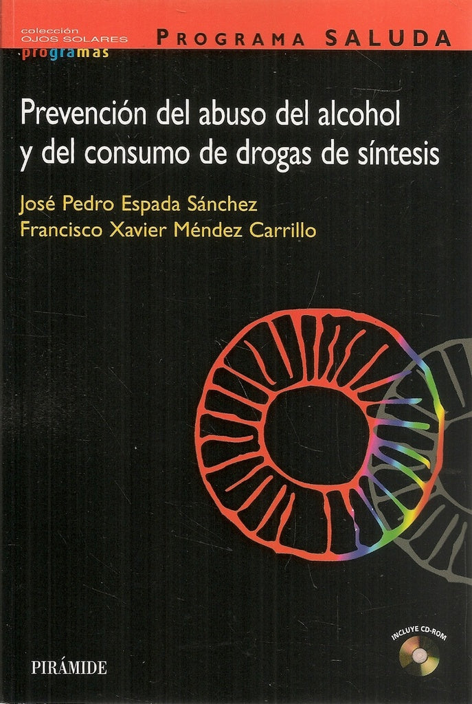 Prevención del abuso del alcohol y consumo drogas | LUIS/ PEREZ SEDEÑO EULALIA/ SANCHEZ MADRID NURIA
