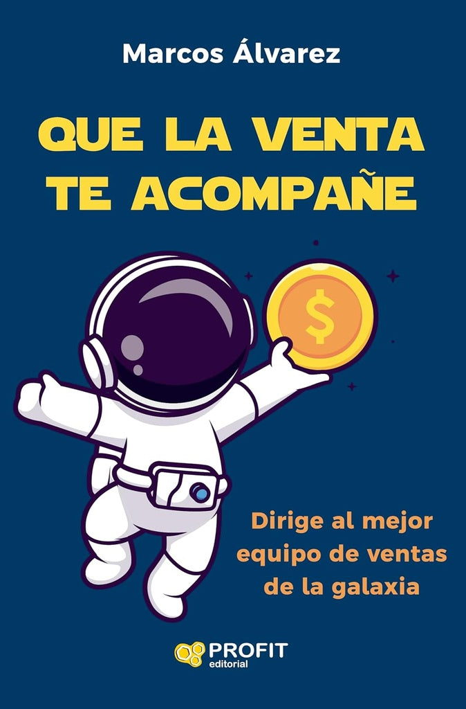 Que la venta te acompañe | ALVAREZ,M-PINOTTI,L