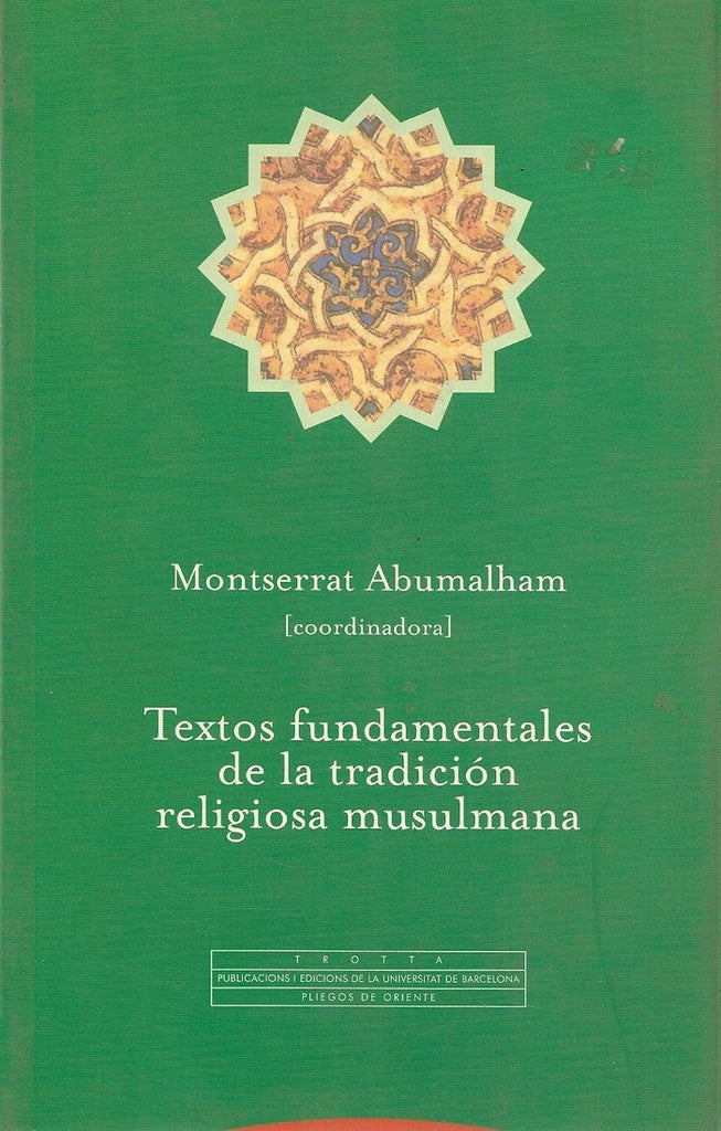 Textos fundamentales de la tradiciòn religiosa musulmana | Abumalham