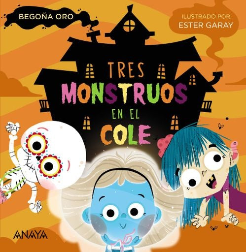 Tres monstruos en el cole | Oro