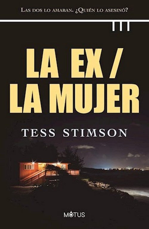 La ex / La mujer | TESS STIMSON