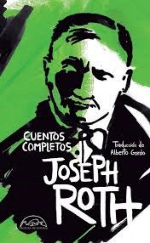 CUENTOS COMPLETOS. JOSEPH ROTH | JOSEPH ROTH