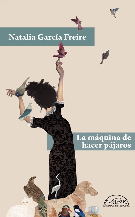 MAQUINA DE HACER PAJAROS, LA | NATALIA GARCIA FREIRE