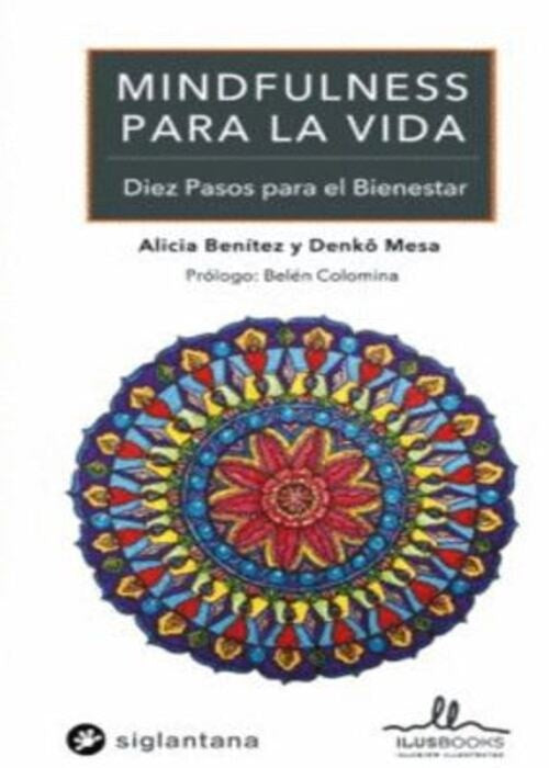 MINDFULNESS PARA LA VIDA | ALICA/ MESA DENKO BENITEZ