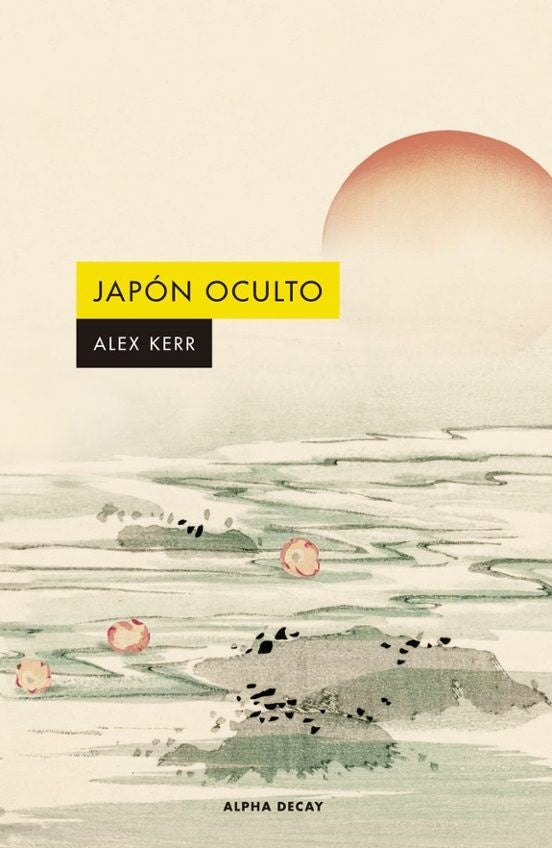 Japón oculto | ALEX KERR