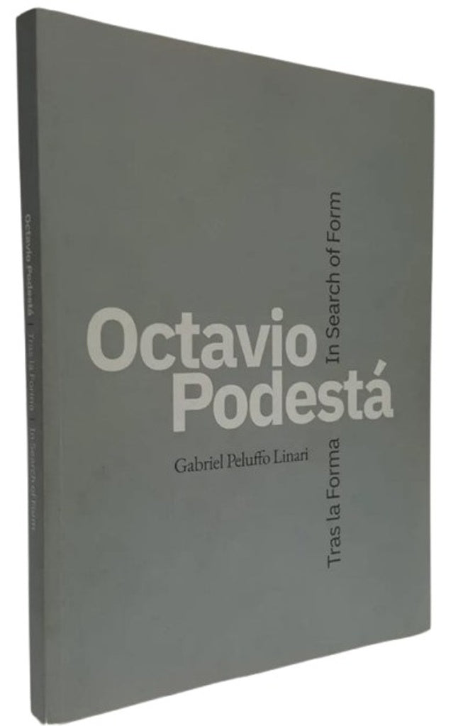 Octavio Podestá: Tras la forma | PELUFFO LINARI GABRIEL