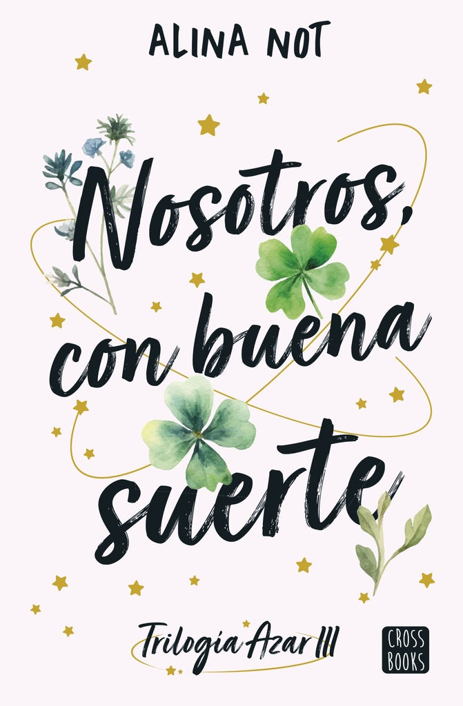 Nosotros, con buena suerte | Alina Not