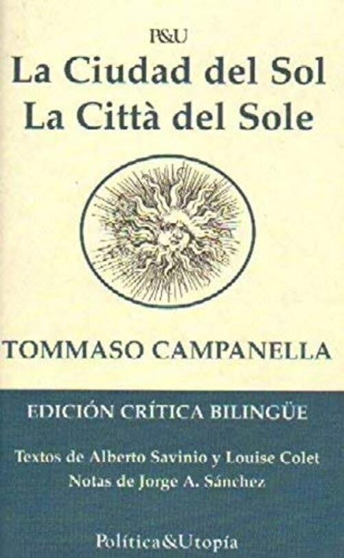 CIUDAD DEL SOL, LA - LA CITA DEL SOLE | TOMMASO CAMPANELLA