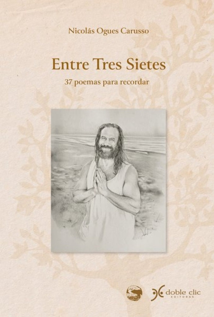 ENTRE TRES SIETES | Nicolás Ogues Carusso