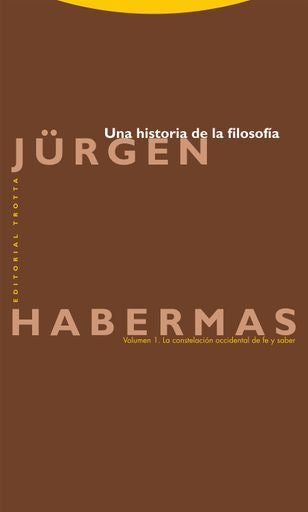 HISTORIA DE LA FILOSOFIA, UNA | JURGEN/OTROS HABERMAS
