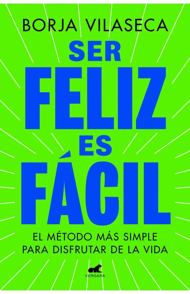 Ser feliz es fácil | BORJA VILASECA