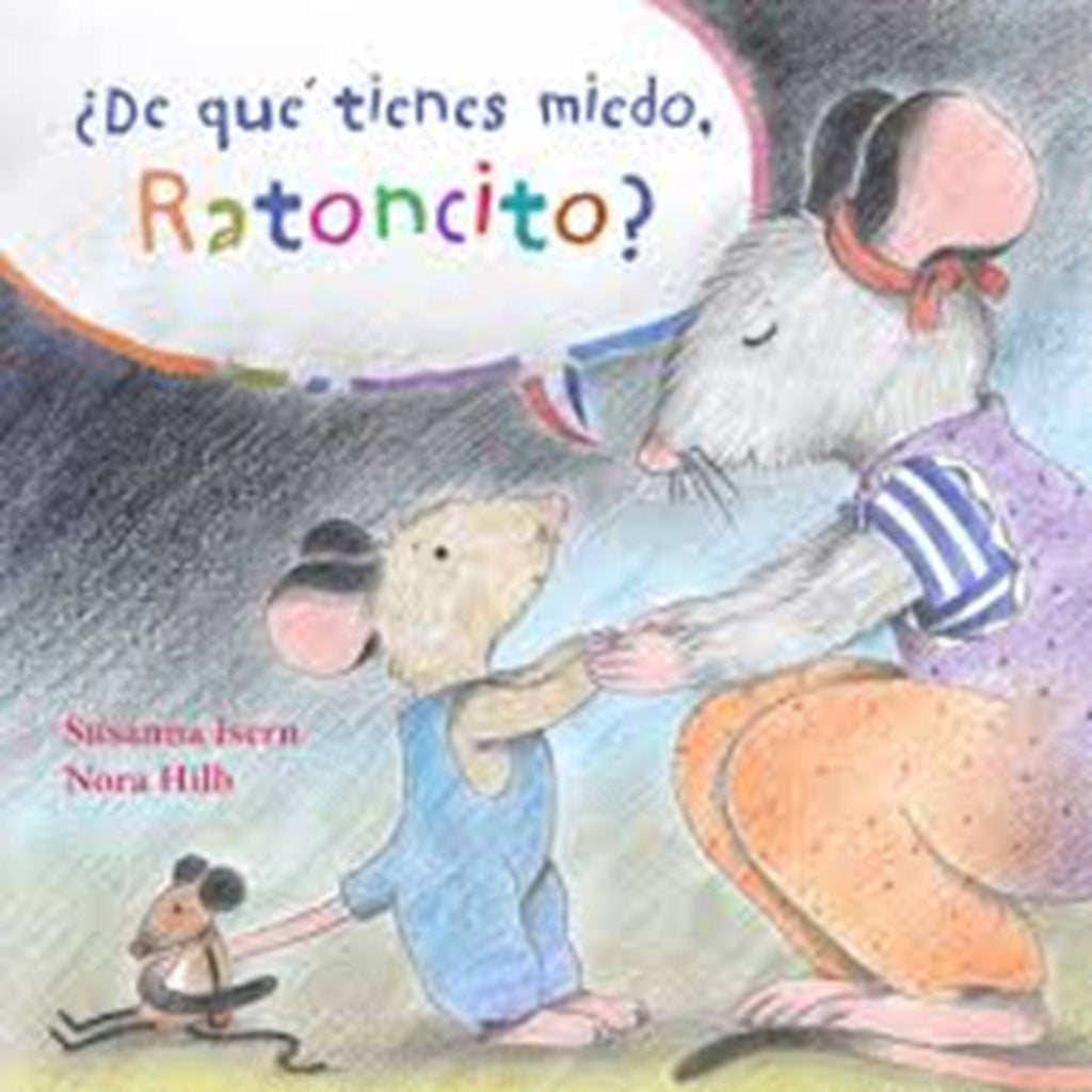 ¿De qué tienes miedo, ratoncito? | Susanna Isern