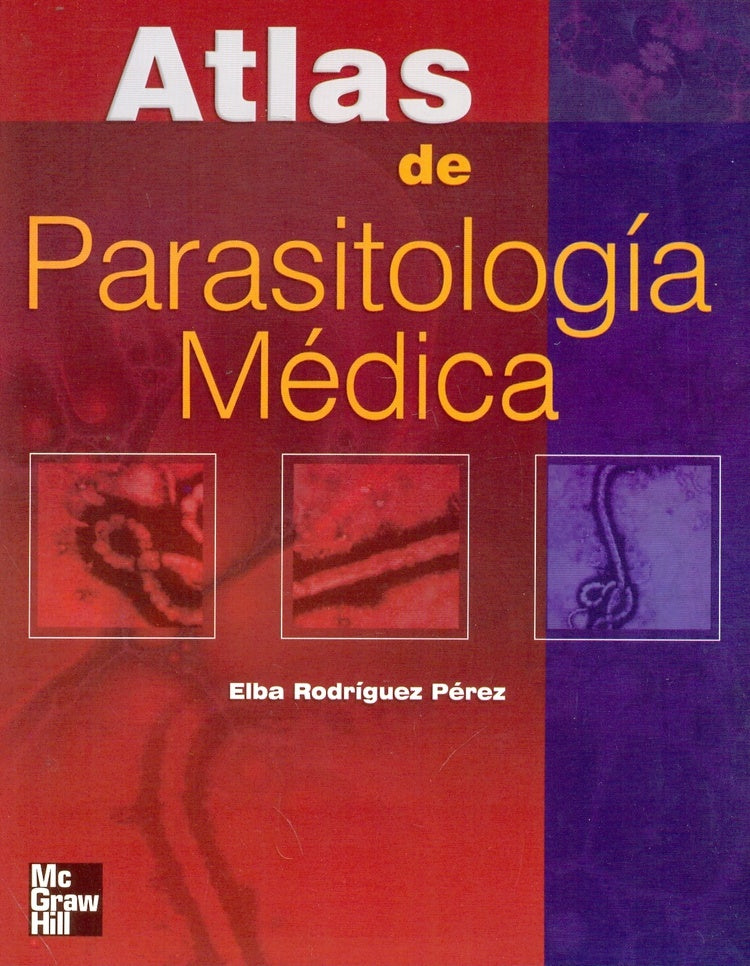 Atlas de parasitología | Elba Guadalupe Rodríguez Pérez